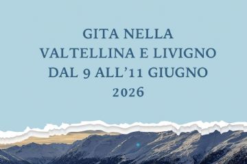 Gita nella Valtellina e Livigno dal 9 all'11 giugno 2026